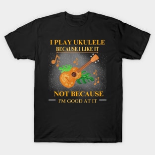 Play Ukulele T-Shirt